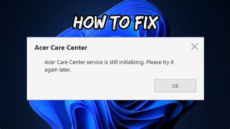 acer care center initializing how to solve