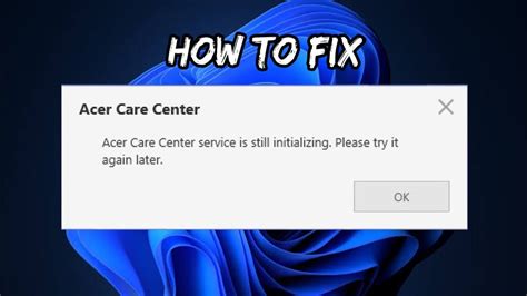acer care centre still initializing