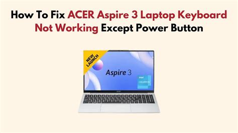 acer laptop keyboard not working except power button