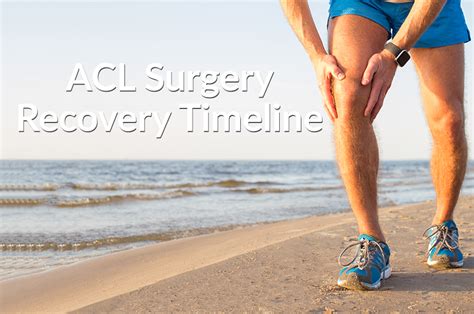 acl surgery recovery timeline expectations