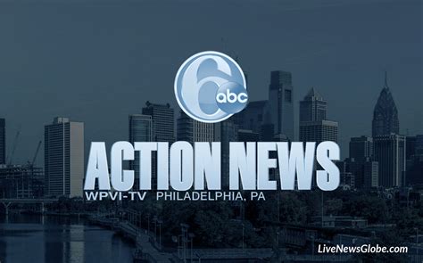 action news 6 philadelphia live
