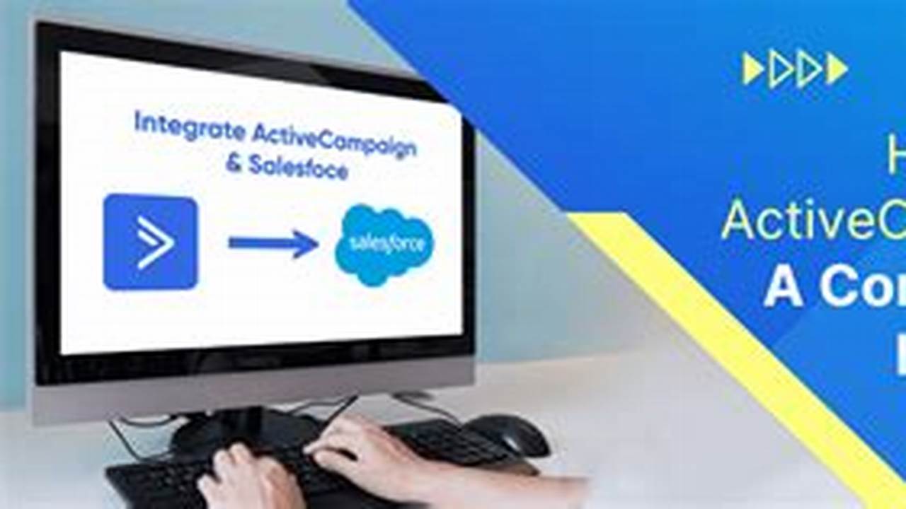 ActiveCampaign Salesforce Integration: A Comprehensive Guide