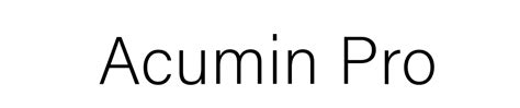 Discover Acumin Pro Font Free: The Ultimate Typeface for Modern Designers