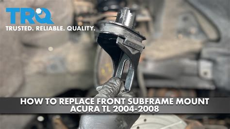 Acura Tl Subframe Replacement