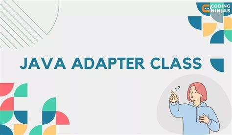 Adapter Class Role In Event Handling In Java