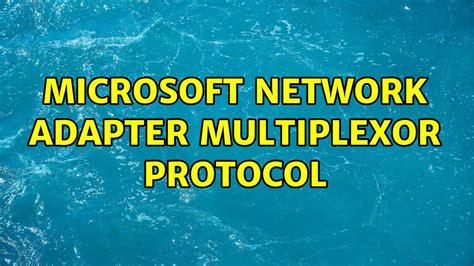 adapter multiplexor protocol