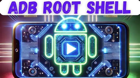 Adb Root Android Phone Walkthrough