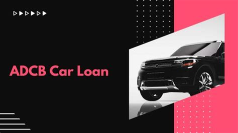 Car Loan Calculator Uae Adcb VAVICI