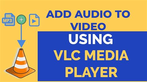 Add Audio To Video Using Vlc