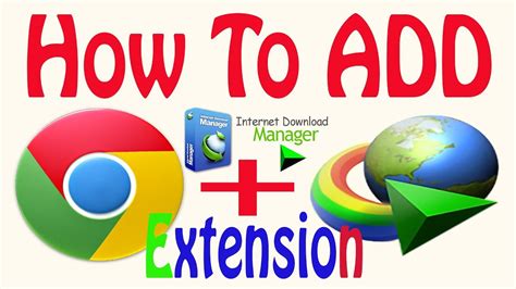 add internet download manager to chrome