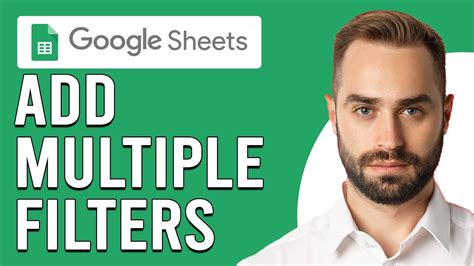 Add Multiple Filters In Google Sheets