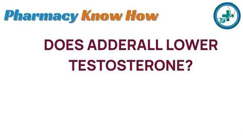 adderall low testosterone