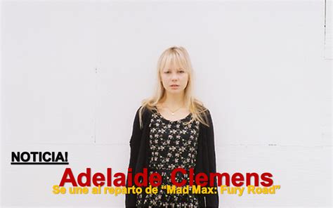 adelaide clemens mad max