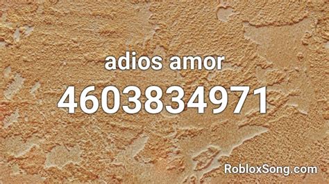adios amor Roblox ID - Roblox music codes