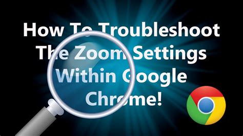 Adjusting-Zoom-Settings-In-Chrome-Browser