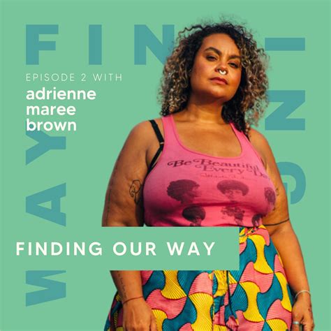 adrienne maree brown podcast