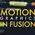 advanced motion graphics in fusion free download