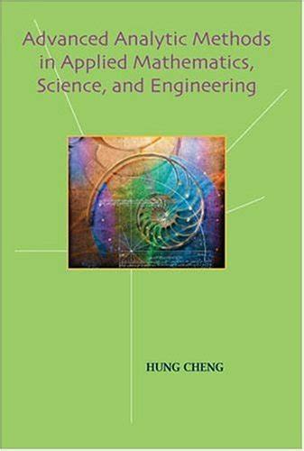 advanced analytic methods in applied mathematics science and engineering pdf
