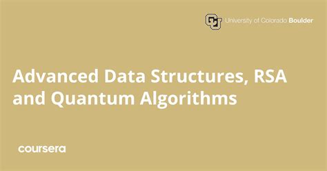 advanced data structures rsa and quantum algorithms coursera answers