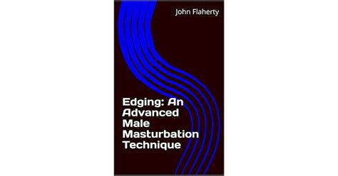 advanced masterbation techniques