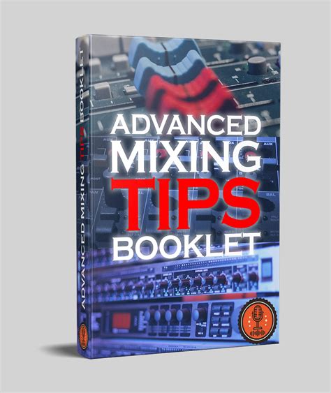 Advanced Mixing Tips