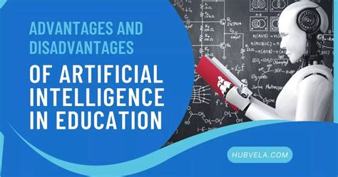 advantage and disadvantage of artificial intelligence in education