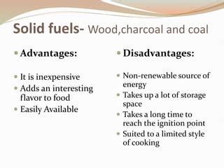 advantages and disadvantages of using charcoal as a fuel