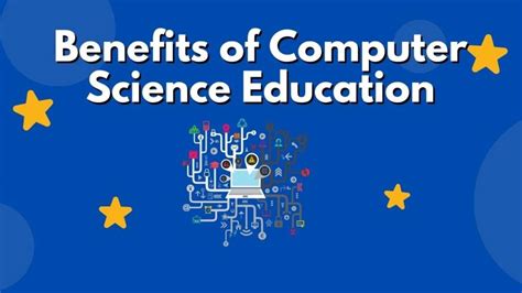 advantages of computer science in education