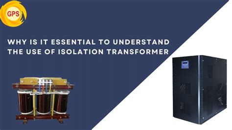 Advantages Of Isolation Transformer In Ups System