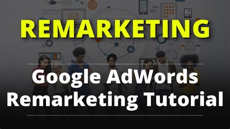adwords remarketing tutorial with examples