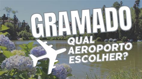 aeroporto para ir a gramado