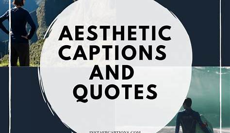 Captions Ideas For Images, Pictures, Selfie Quotes for Mee