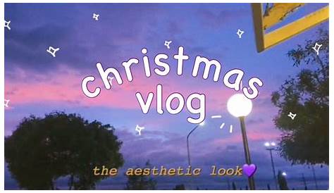 Aesthetic Christmas Vlog 30 Pictures 8 Photos