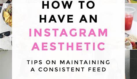 How to build your Instagram Aesthetic!