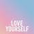aesthetic love yourself wallpapers