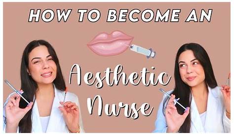 4 Steps to an Aesthetic/Cosmetic Nurse Salary & Requirements