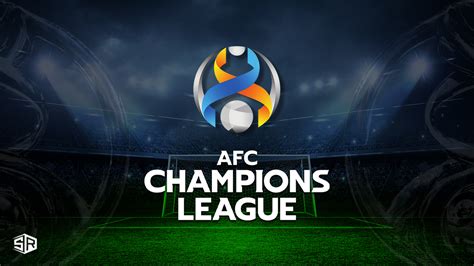 afc champions league how to watch
