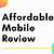 affordable mobiles review