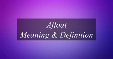 afloat meaning in malayalam