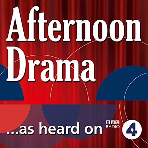 afternoon radio drama plays