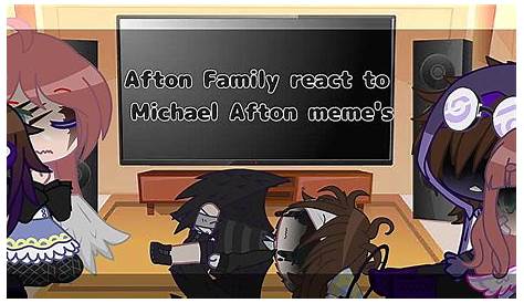 Afton family reacts to Michael afton first actual video - YouTube