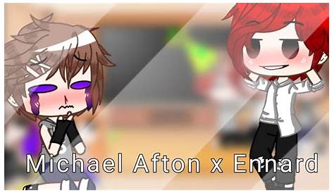He is my brother👁️👄👁️ || Michael x ennard 💕 || Afton family || - YouTube
