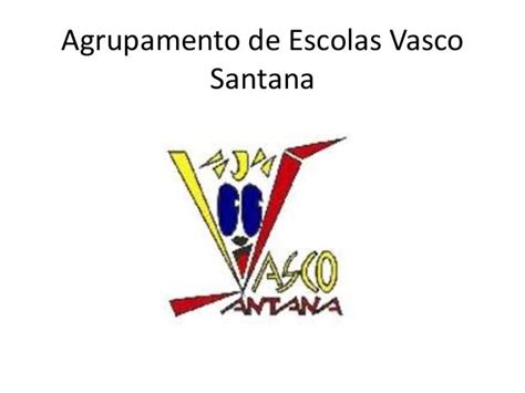 agrupamento de escola vasco santana