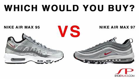 Air Max 95 Vs Air Max 97 Nike Origins Plus Sneakers