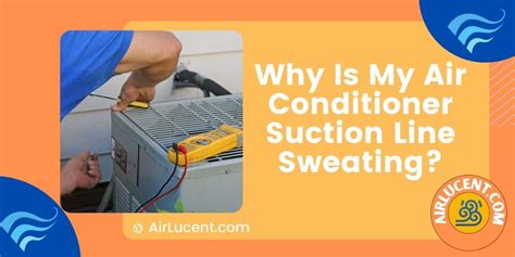 Air Conditioner Lines Sweating