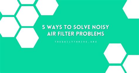 Air Filter Noise Problem