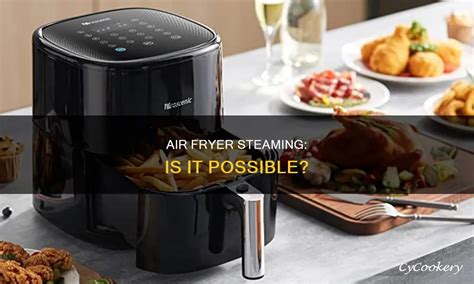 Air Fryer Steaming