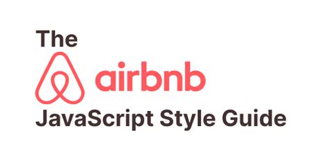 Airbnb JavaScript Style Guide Javascript, Style guides, Airbnb