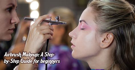 Airbrush Makeup Step By Step