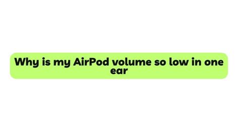 airpod sound low in one ear